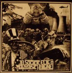 La Societé Elle A Mauvaise Haleine : La Societé Elle A Mauvaise Haleine